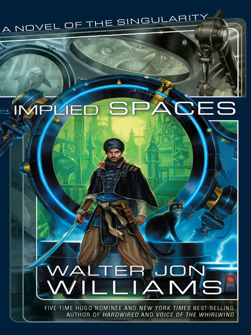 Title details for Implied Spaces by Walter Jon Williams - Available